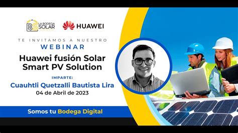 Webinar Huawei fusión Solar Smart PV Solution YouTube