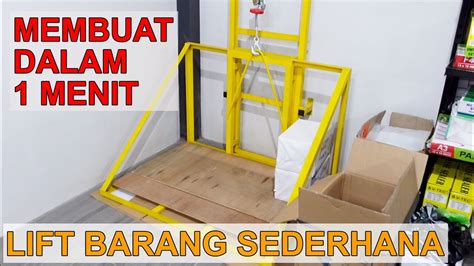 Membuat Lift Barang Sederhana Dalam Menit Youtube