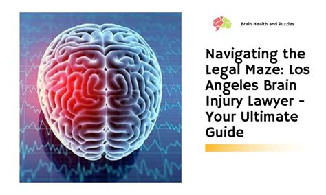 Los Angeles Brain Injury Lawyer Your Ultimate Guide