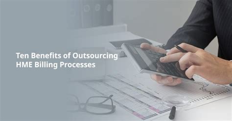 Ten Benefits Of Outsourcing Hme Billing Processes Analytix Healthcare