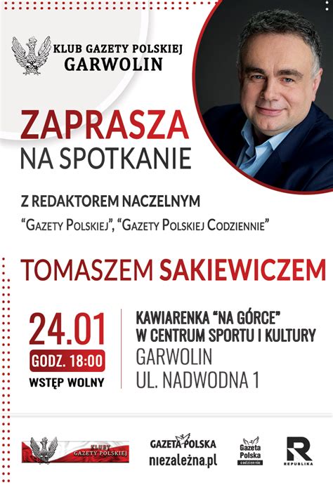 Kluby Gazety Polskiej Garwolin Zaproszenie Spotkanie Z Red