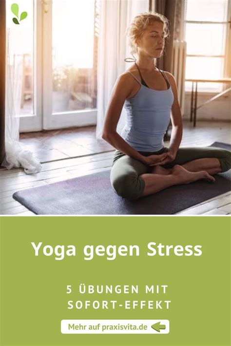 Yoga Gegen Stress Bungen Mit Sofort Effekt