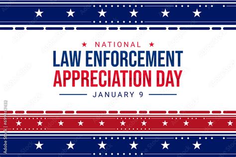 National Law Enforcement Appreciation Day On January 9th Across United