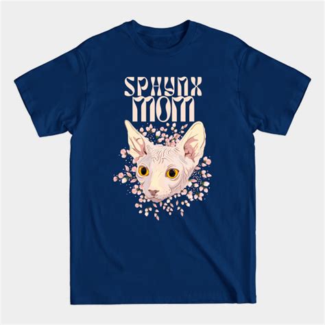 Sphynx Cat Mom Sphynx Cat T Shirt Sold By Dmitry Novitskiy Sku