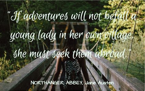 Northanger Abbey by Jane Austen quote | Jane austen quotes, Summer of love, Adventure