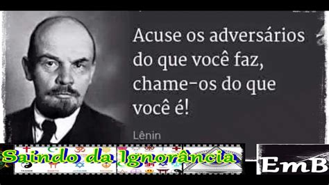 Lenin Acuse os adversários do que você faz chame os do que você é