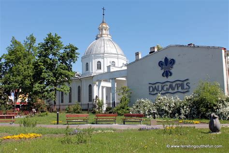 A Weekend Guide to Daugavpils, Latvia - Ferreting Out the Fun