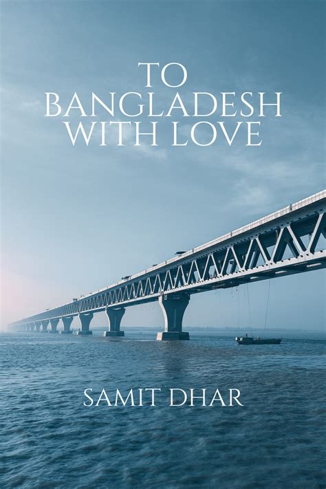 TO BANGLADESH WITH LOVE