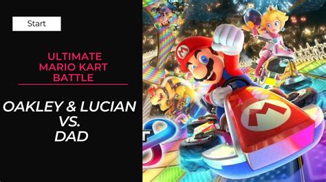 Mario Kart Competition 1 Oakley Lucian Challenge Dad In Mario Kart