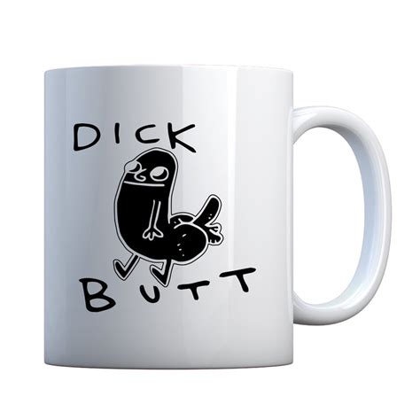 Mug Dickbutt Ceramic T Mug Indica Plateau