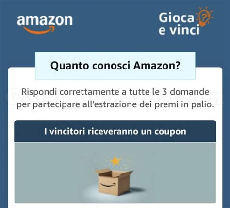 Amazon Gioca E Vinci Rispondi A 3 Domande E Potresti Vincere Un