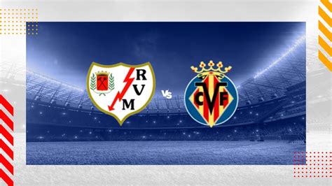 Pronostic Rayo Vallecano Villarreal CF Liga 24 09 2023