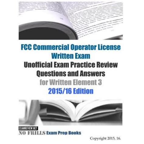 Fcc Commercial Operator License Written Exam Unofficial Exam Practice