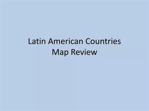 Ppt Latin American Countries Map Review Powerpoint Presentation Free