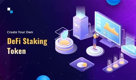 Create A DeFi Staking Token DeFi Staking Development