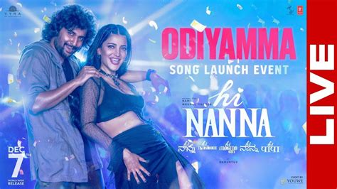 Hi Nanna Movie Odiyamma Song Launch Event Live Nani Shruti Haasan