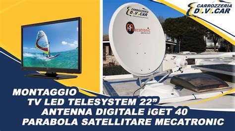 Accessori Camper Montaggio Tv Antenna Digitale E Parabola Satellitare