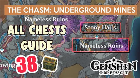 ALL CHESTS IN THE CHASM UNDERGROUND MINES Nameless Ruins Stony