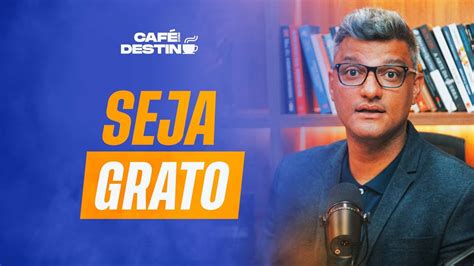 Veja O Lado Bom Das Coisas Caf Destino Tiago Brunet