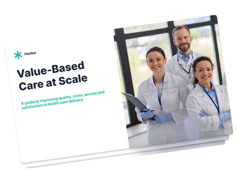 Value Based Care At Scale A Guide To Improving Quality Costs Access