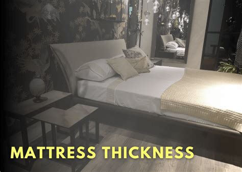 Mattress Thickness - Sleep Savvy