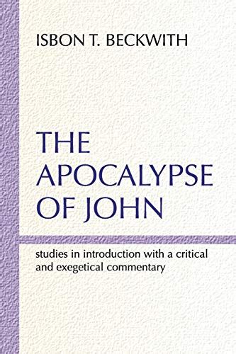 The Apocalypse Of John Beckwith Isbon T 9781579106096 Abebooks