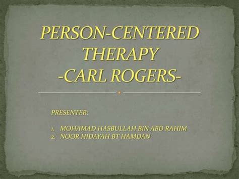 Person Centered Therapy Rogerian Therapy