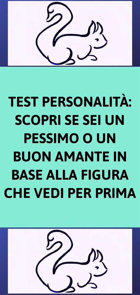 Test personalità Scopri se sei un pessimo o un buon amante in base