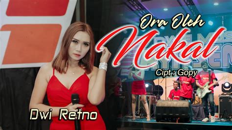 Dwi Retno Ora Oleh Nakal Live Koplo Official Music Video Arya