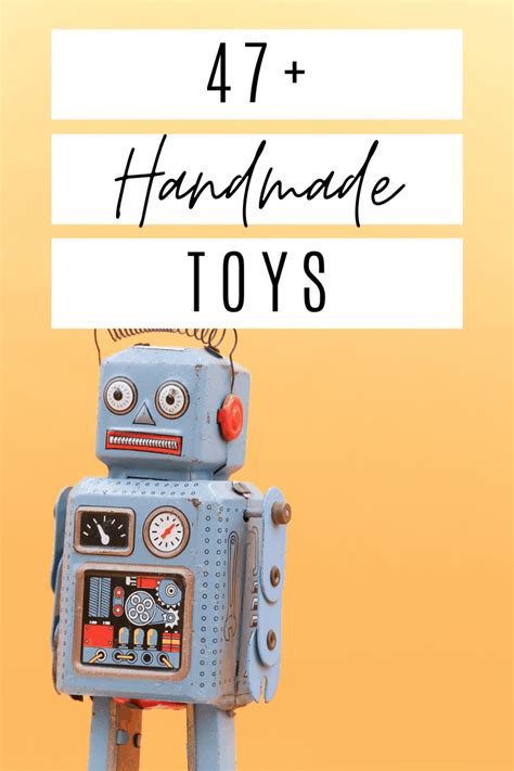 47 Handmade Toys For Hours Of Creative Play Diy Toys For All Ages