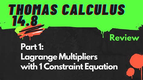 Calculus Thomas Review Part Lagrange Multipliers With One