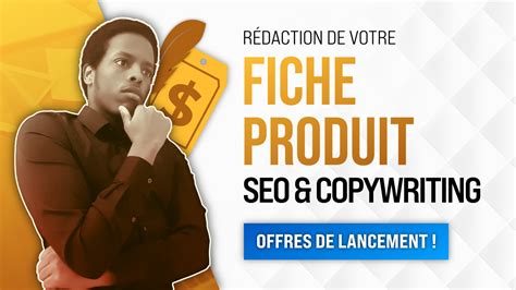 Je Vais R Diger Votre Fiche Produit Avec Copywriting Et Seo Par Aziz Dj