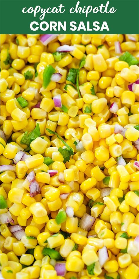 Chipotle Corn Salsa Recipe Copycat Artofit