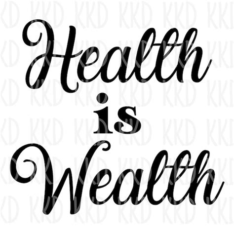 Health Is Wealth Png Etsy
