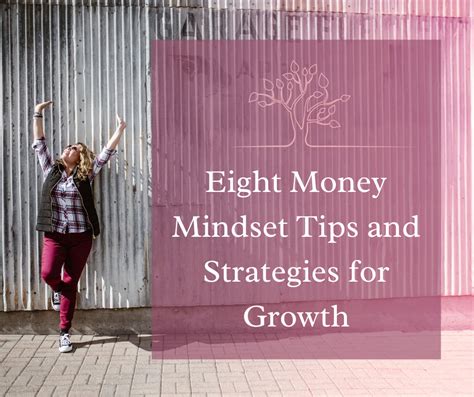 Eight Money Mindset Tips And Strategies For Growth Mind Your Intuition