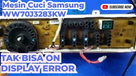 ALIEF TOEN Modul Mesin Cuci Samsung Front Loading Display Error