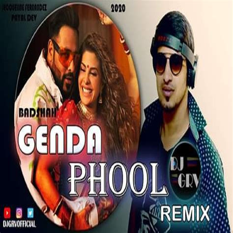 Badshah - Genda Phool - Dj GRV Remix - Indian Dj Remix - IDR ~ Latest ...