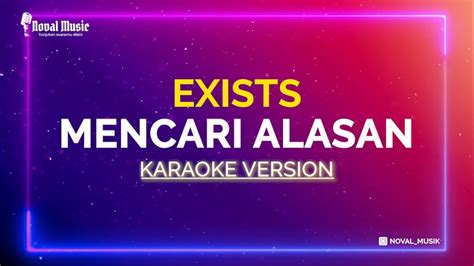 Mencari Alasan Exists Karaoke Youtube