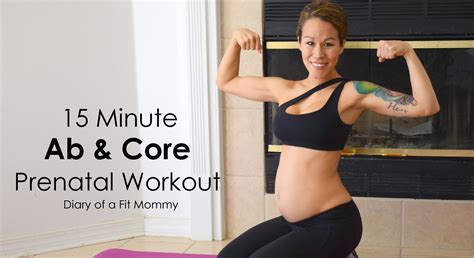 Diary Of A Fit Mommy 15 Minute Prenatal Abs And Core Workout Mommy