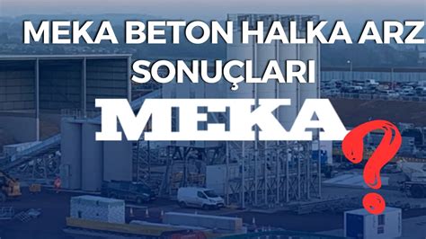 Meka Beton Halka Arz Sonu Lari A Iklandi Mekag Youtube