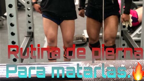 Rutina De Pierna Leg Day Youtube