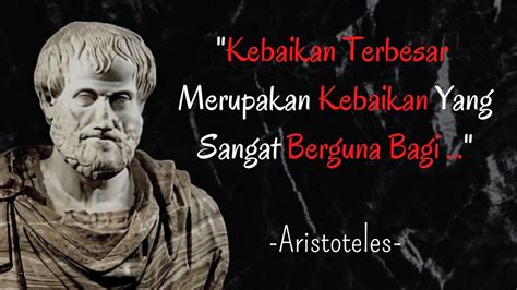 Kata Kata Bijak ARISTOTELES Yang Memotivasi Dan Inspirasi Kehidupan