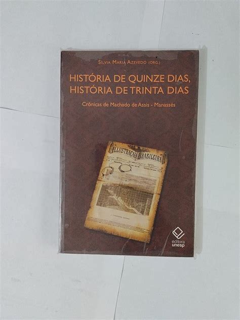 História de Quinze Dias História de Trinta Dias Sílvia Maria Azevedo