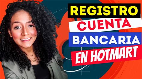 Como Registrar Una Cuenta Bancaria En Hotmart Marketing De