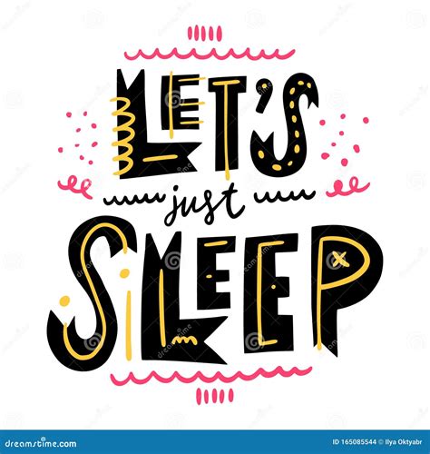 Lets Just Sleep Motivation Lettering Phrase Hand Drawn Vector