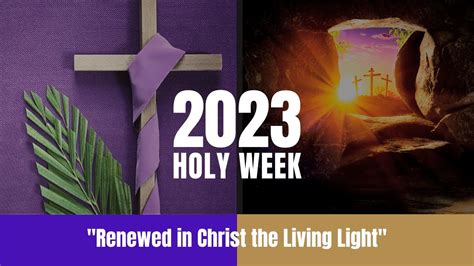 2023 Holy Week And Easter Schedule Youtube