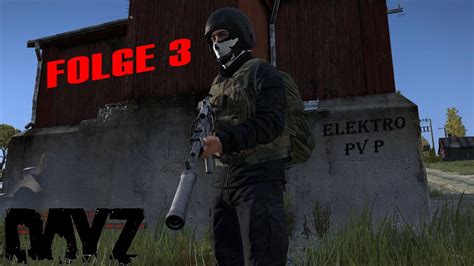 Lets Play DayZ Standalone Elektro PVP 3 Ger YouTube