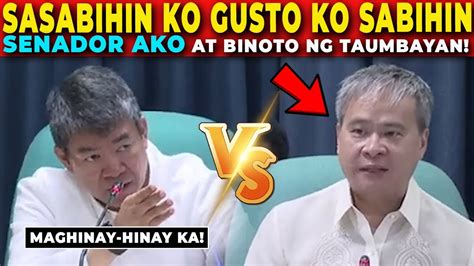 Nagkainitan Senador Ako At Sasabihin Ko Gusto Ko Sabihin Sen