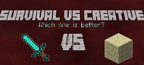 Survival VS Creative