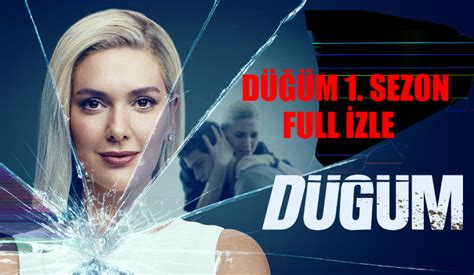 Düğüm Dizi 1 Sezon Full İzle Amazon Prime Düğüm Dizisi Full İzle Tek